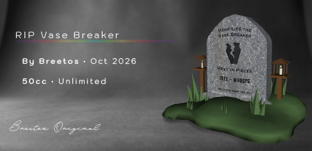 RIP Vase Breaker by Breetos