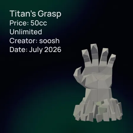 Titan's Grasp(50)[0728] by soosh